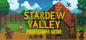 stardew valley professions guide