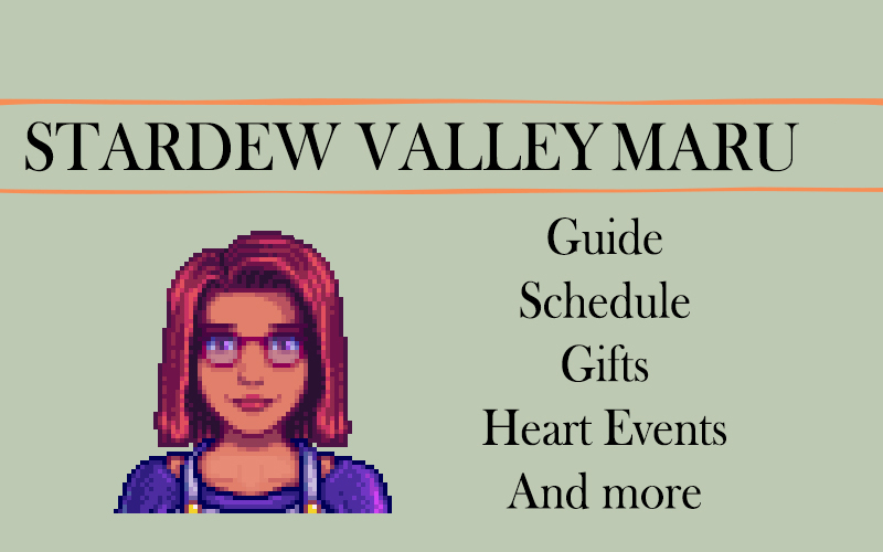 Stardew Valley Maru Guide Schedule Gifts Stardew Valley