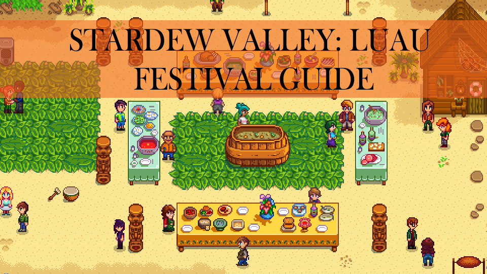 Stardew valley тыква. Луау Stardew Valley. Stardew Valley праздник Луау. Стардью Валли Луау. Stardew Valley Луау магазин.