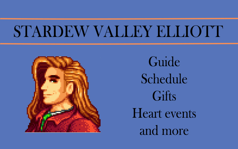 Stardew Valley Elliott Guide Schedule Gifts Stardew Valley