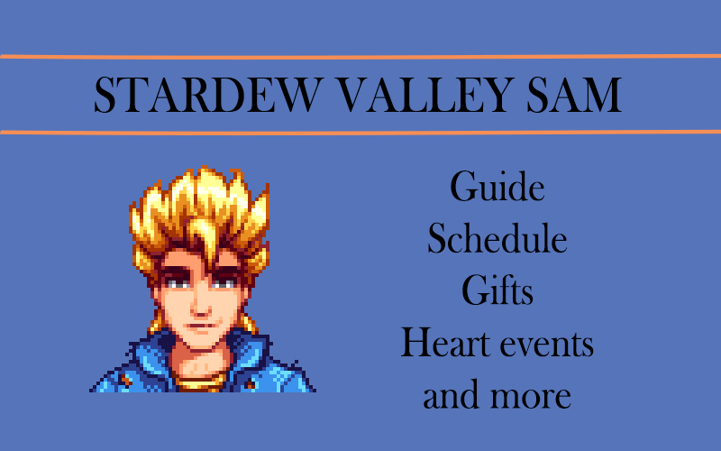 Stardew Valley Sam Guide Schedule Marriage Gifts Stardew Valley