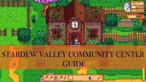 stardew valley community center guide