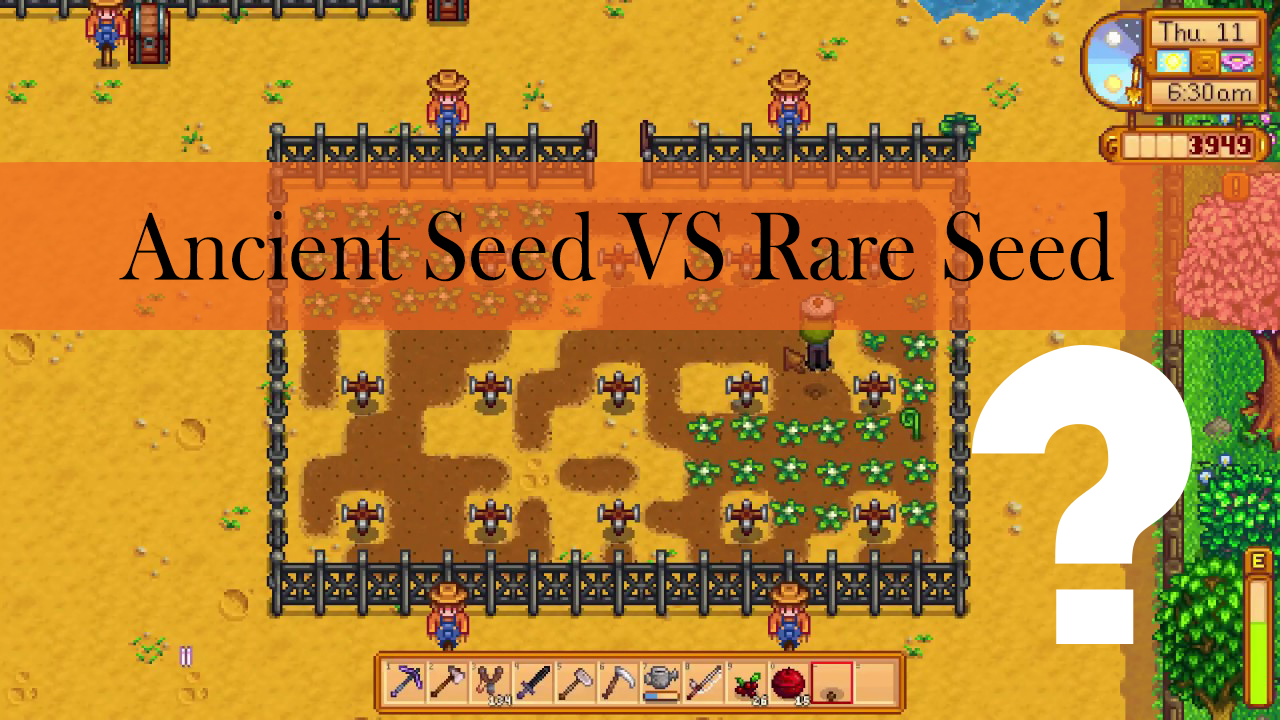 Stardew Valley: Ancient Seed VS Rare Seed